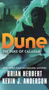 Title: Dune: The Duke of Caladan, Author: Brian Herbert