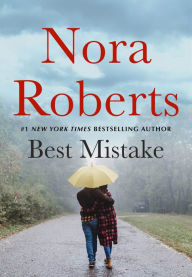 Title: The Best Mistake: A Novella, Author: Nora Roberts