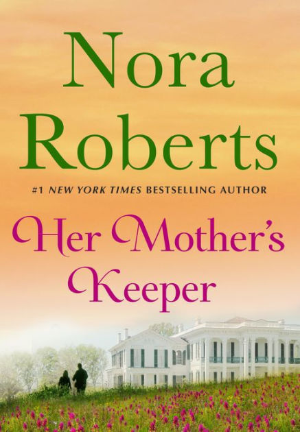 Her Mother's Keeper By Nora Roberts | EBook | Barnes & Noble®