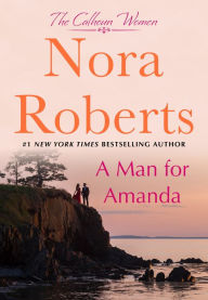 Title: A Man for Amanda (Calhoun Women Series #2), Author: Nora Roberts