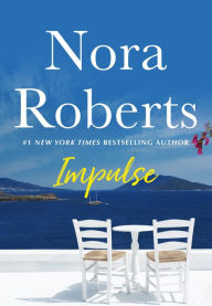 Title: Impulse: A Novella, Author: Nora Roberts