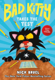 Title: Bad Kitty Takes the Test (full-color edition), Author: Nick Bruel