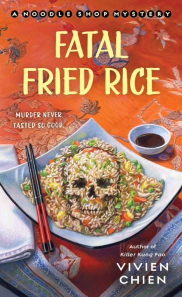 Fatal Fried Rice (Noodle Shop Mystery #7)