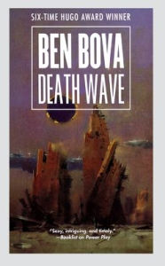 Title: Death Wave, Author: Ben Bova