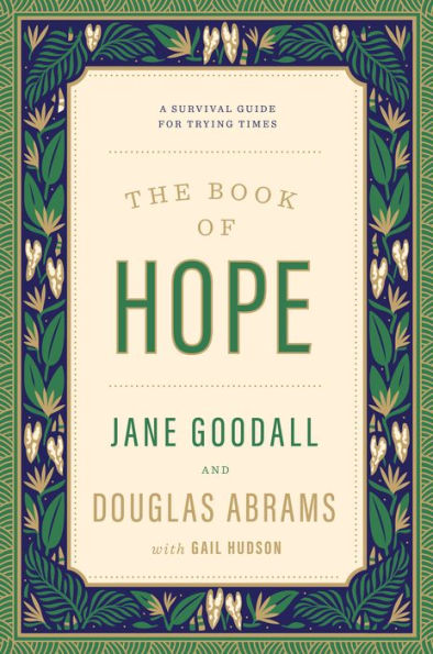 The Book of Hope: A Survival Guide for Trying Times