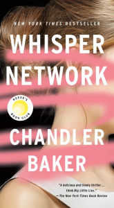 Title: Whisper Network: A Novel, Author: Chandler Baker