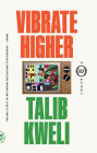 Vibrate Higher: A Rap Story
