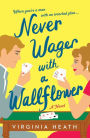 Never Wager with a Wallflower (Merriwell Sisters Series #3)