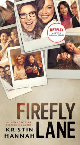 Title: Firefly Lane, Author: Kristin Hannah