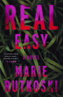 Real Easy: A Novel