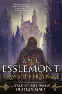 Forge of the High Mage: Path to Ascendancy, Book 4 (A Novel of the Malazan Empire)