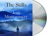 Title: The Stills: A Novel, Author: Jess Montgomery