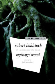 Title: Mythago Wood, Author: Robert Holdstock