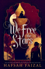 Title: We Free the Stars, Author: Hafsah Faizal