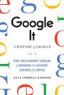 Google It: A History of Google