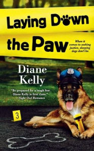 Title: Laying Down the Paw (Paw Enforcement Series #3), Author: Diane Kelly