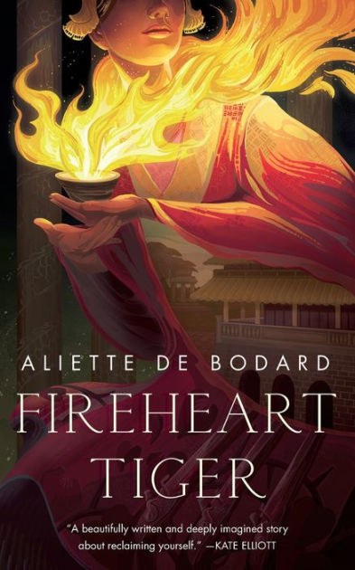 Fireheart　Tiger　Paperback　by　Aliette　de　Bodard,　Barnes　Noble®