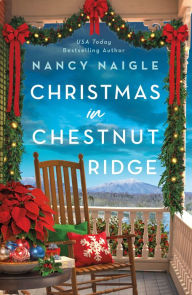 Title: Christmas in Chestnut Ridge: A Novel, Author: Nancy Naigle