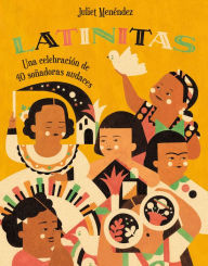 Title: Latinitas (Spanish edition): Una celebración de 40 soñadoras audaces, Author: Juliet Menéndez