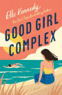 Good Girl Complex (Avalon Bay Series #1)