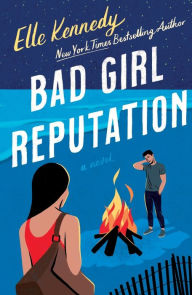Title: Bad Girl Reputation (Avalon Bay Series #2), Author: Elle Kennedy