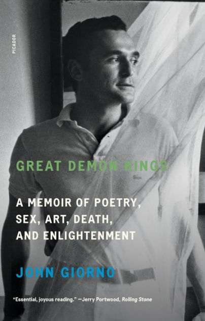 Great Demon Kings: A Memoir of Poetry, Sex, Art, Death, and