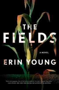 Title: The Fields: A Novel, Author: Erin Young