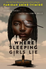 Title: Where Sleeping Girls Lie, Author: Faridah Àbíké-Íyímídé