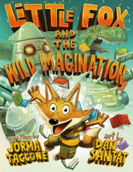 Title: Little Fox and the Wild Imagination (Signed Book), Author: Jorma Taccone