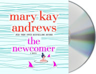 Title: The Newcomer, Author: Mary Kay Andrews