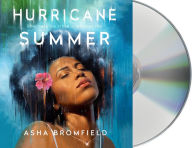 Title: Hurricane Summer: A Novel, Author: Asha Ashanti Bromfield