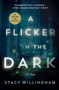 Title: A Flicker in the Dark, Author: Stacy Willingham