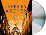 Title: Turn a Blind Eye (William Warwick Series #3), Author: Jeffrey Archer