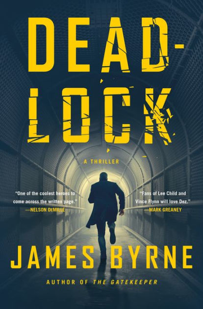 Deadlock: A Thriller by James Byrne, Hardcover