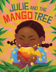 Title: Julie and the Mango Tree, Author: Sadé Smith