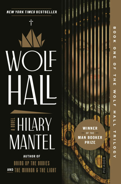 Wolf Hall (Wolf Hall Trilogy #1) (Booker Prize Winner) by Hilary