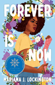 Title: Forever Is Now, Author: Mariama J. Lockington