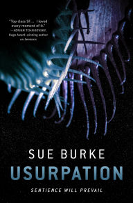 Title: Usurpation, Author: Sue Burke