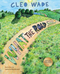 Title: What the Road Said (B&N Exclusive Edition), Author: Cleo Wade