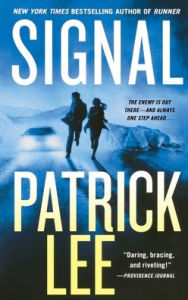 Title: Signal: A Sam Dryden Novel, Author: Patrick Lee