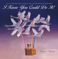 Title: I Knew You Could Do It!, Author: Nancy Tillman