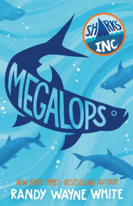 Title: Megalops: A Sharks Incorporated Novel, Author: Randy Wayne White