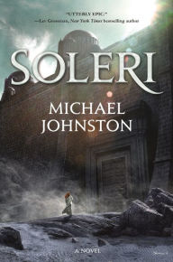 Title: Soleri, Author: Michael Johnston