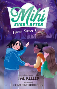 Title: Mihi Ever After: Home Sweet Home, Author: Tae Keller