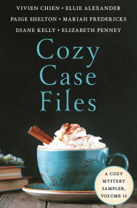 Title: Cozy Case Files, A Cozy Mystery Sampler, Volume 11, Author: Vivien Chien