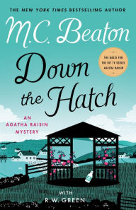 Title: Down the Hatch (Agatha Raisin Series #32), Author: M. C. Beaton