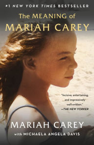 Title: The Meaning of Mariah Carey, Author: Mariah Carey