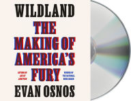 Title: Wildland: The Making of America's Fury, Author: Evan Osnos