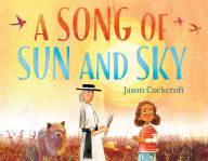 Title: A Song of Sun and Sky, Author: Jason Cockcroft