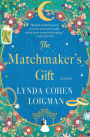 The Matchmaker's Gift: A Novel